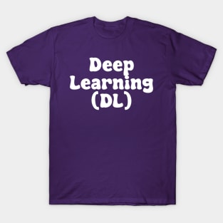 Deep Learning (DL) T-Shirt